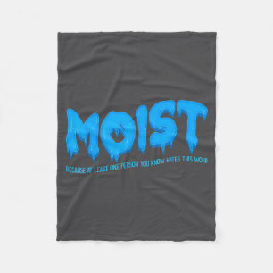 Moist Sarcastic Inappropriate & Funny Shocking Fleece Blanket