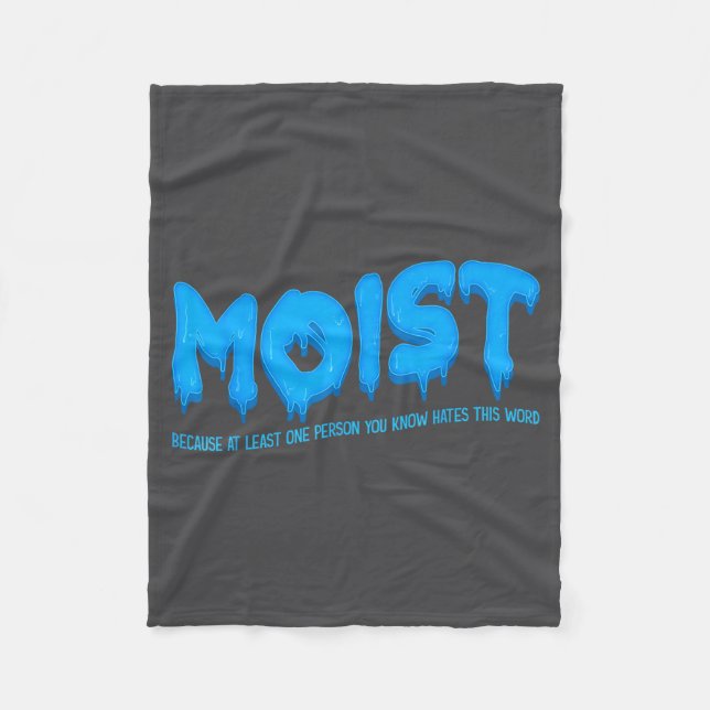 Moist Sarcastic Inappropriate &amp; Funny Shocking Fleece Blanket (Front)