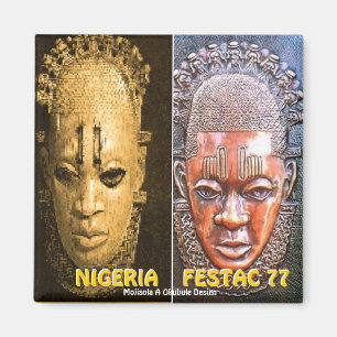 MOJISOLA A OKUBULE  FESTAC 77 MAGNET