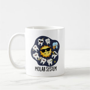 Molar System Funny Dental Astronomy Pun  Coffee Mug