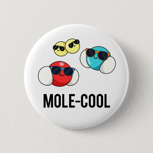 Mole-Cool Cute Molecule Pun 6 Cm Round Badge (Front)