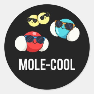 Mole-Cool Funny Molecule Pun Dark BG Classic Round Sticker