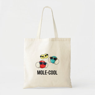 Mole-Cool Funny Molecule Pun  Tote Bag