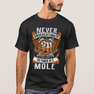 MOLE - Never Underestimate Personalised T-Shirt