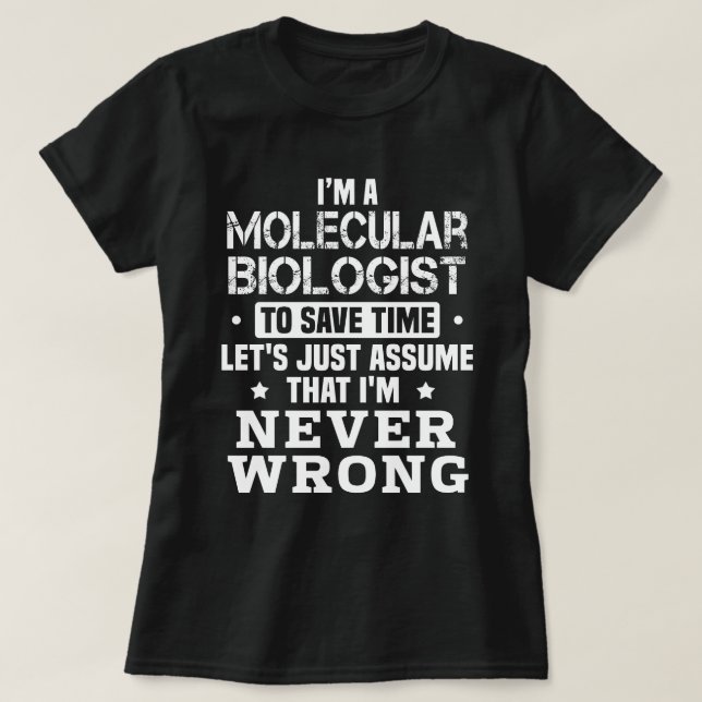 Molecular Biologist T-Shirt (Design Front)