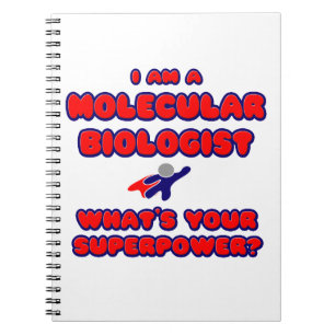 Molecular Biologist .. What's Your Superpower? Notebook