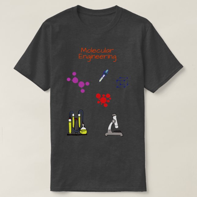 Molecular engineer Chemical engineering T-Shirt (Design Front)