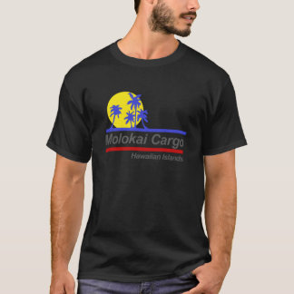Molokai Cargo - Hard Ticket to Hawaii  T-Shirt