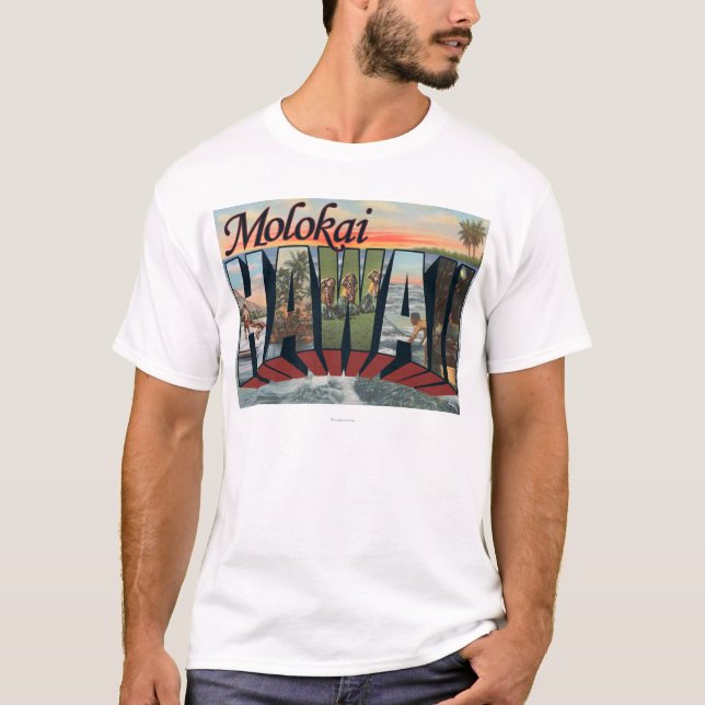Molokai, Hawaii - Large Letter Scenes T-Shirt (Front)