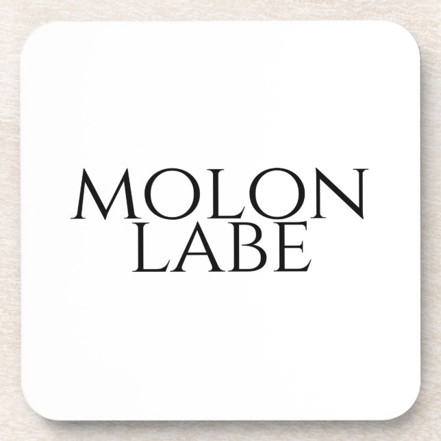 Molon Labe Coaster (Front)