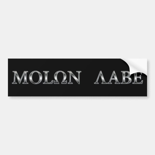Molon Labe (Come and Get It) Bumper Sticker (Front)