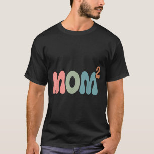 Mom2 mum squared mother of two twins mama mothers T-Shirt