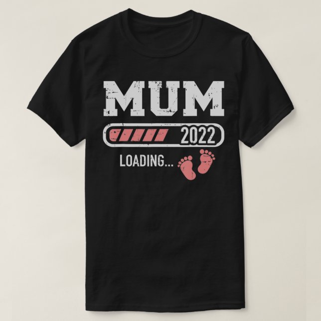 Mom 2022 loading bar for new mom  T-Shirt (Design Front)