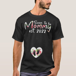 Mom 2022 Pregnancy Announcement Soon To Be Mommy  T-Shirt