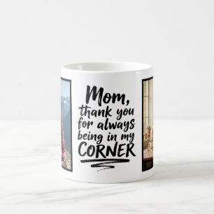 Mom Always In My Corner Brush Script Two Photos Coffee Mug