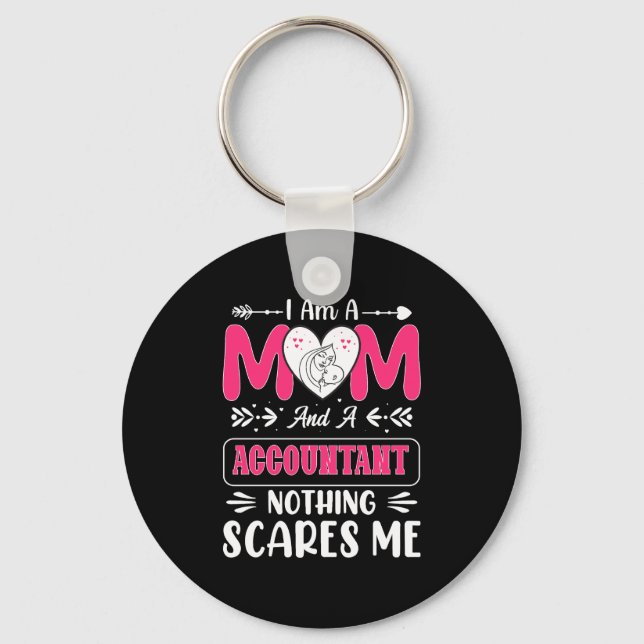 Mom And A Accountant Nothing Scares Me, Funny Key Ring (Front)