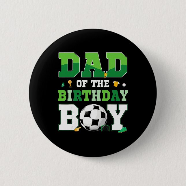 Mom And Dad Of The Birthday Boy Soccer Birthday Fa 6 Cm Round Badge (Front)