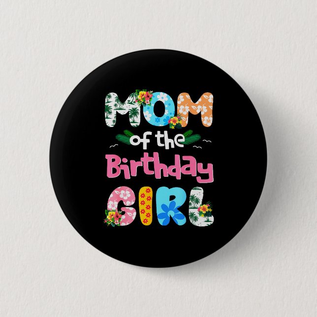 Mom And Dad Of The Birthday Girl Hawaii Family Par 6 Cm Round Badge (Front)