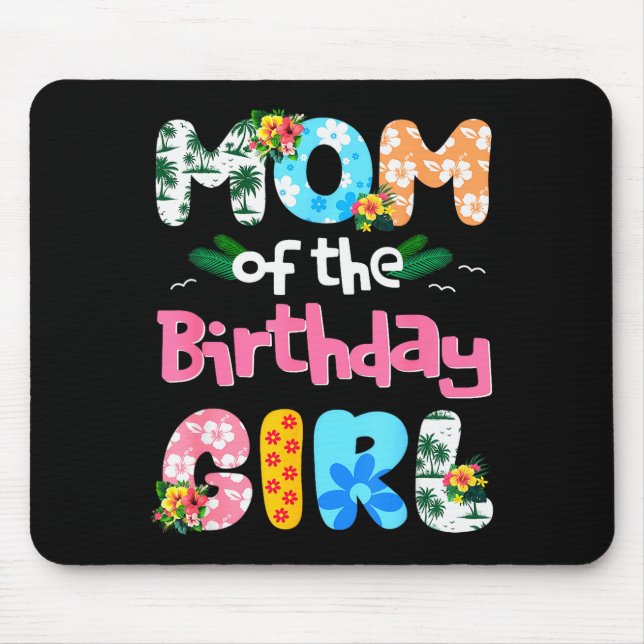 Mom And Dad Of The Birthday Girl Hawaii Family Par Mouse Pad (Front)