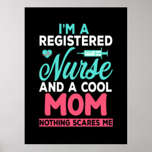 Mom Art A Registered Nurse And A Mom Poster
