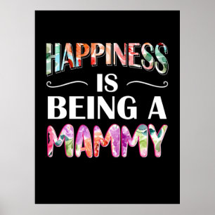 Mom Art Happiness Is Being A Mommy Poster