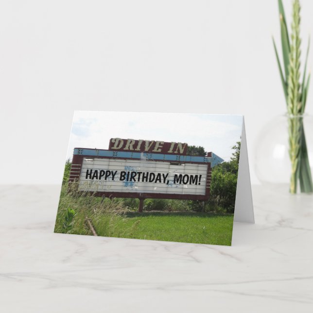 MOM BIRTHDAY CARDS, DRIVE IN MOVIE CARD (Front)