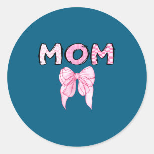 Mom Birthday Matching Coquette Pink Classic Round Sticker