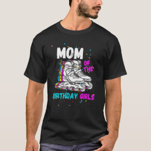 Mom Birthday Rolling Skate Birthday Family Party T-Shirt