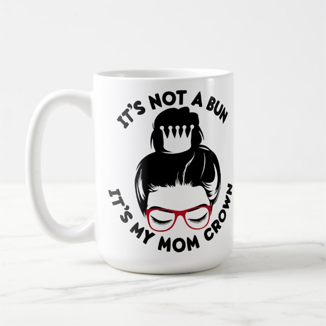 Mom Crown Coffee Mug (Left)