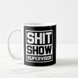 Mom Dad Bossager Teacher-Shit Show Supervisor Coffee Mug