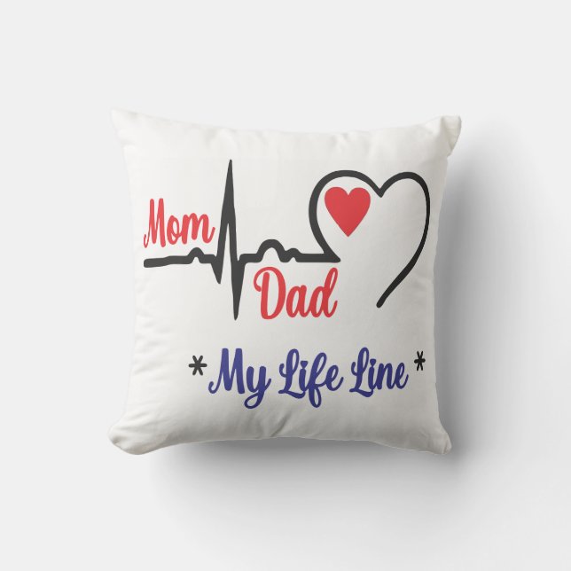 MOM DAD MY LIFE LINE CUSHION (Front)