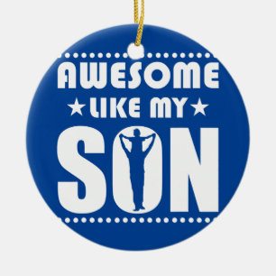 Mom Dad Quote Awesome Like My Son Happy Father's Ceramic Ornament