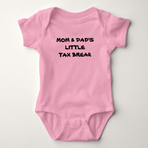 MOM & DAD'S LITTLE TAX BREAK BABY BODYSUIT