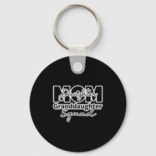 Mom daughter granddaughter squad matching mother's key ring