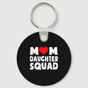 Mom daughter squad happy mother's day daughter cut key ring