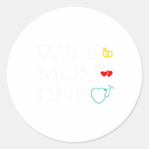 Mom Dnp Cute Doctor Of Nursing Practice Graduation Classic Round Sticker