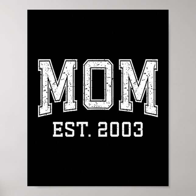 Mom Est 2003 D Mother’s Day Ized  Poster (Front)