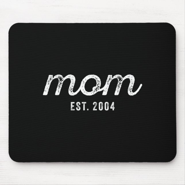 Mom Est 2004 Mom D Mother’s Day Ized  Mouse Pad (Front)