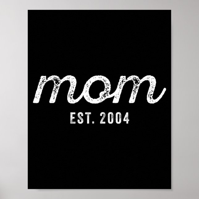 Mom Est 2004 Mom D Mother’s Day Ized  Poster (Front)