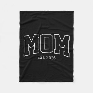 Mom Est. 2026 Funny New Pregnancy Baby Announcemen Fleece Blanket