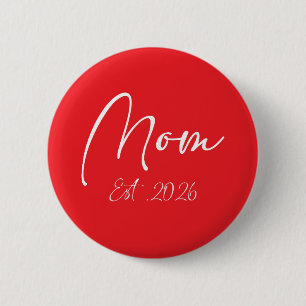 Mom Est 2026 New Moms Mother To Be 2026 6 Cm Round Badge