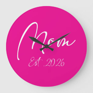 Mom Est 2026 New Moms Mother To Be 2026 Large Clock