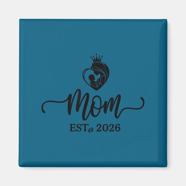 Mom Est 2026 Shirt New Moms Dads Matching Mother T Magnet (Front)