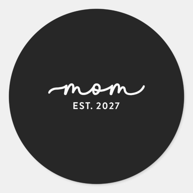 Mom Est 2027 Mom D Mother’s Day Ized  Classic Round Sticker (Front)