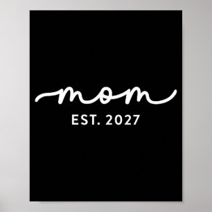 Mom Est 2027 Mom D Mother’s Day Ized Poster