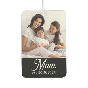Mom Established Black White Script Photo Car Air Freshener