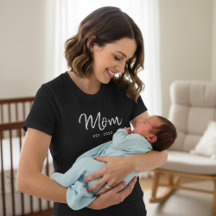 Mom Established New Mom Gift T-Shirt