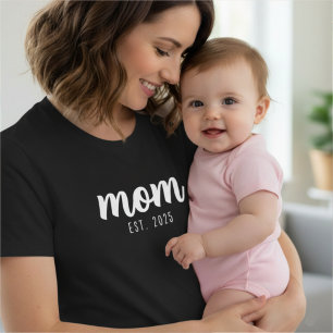 Mom Established New Mom Gift T-Shirt