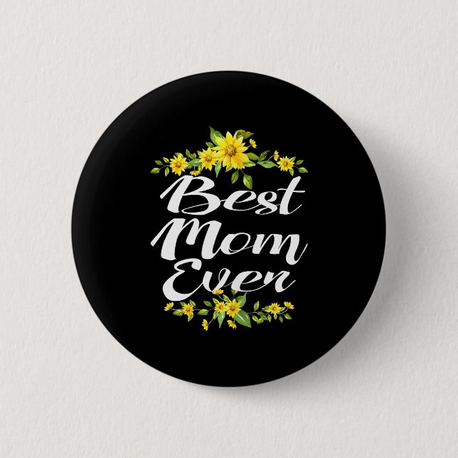 Mom ever  6 cm round badge (Front)