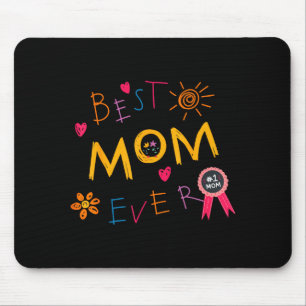 Mom ever happy mother's day mama mommy mother wome mouse pad